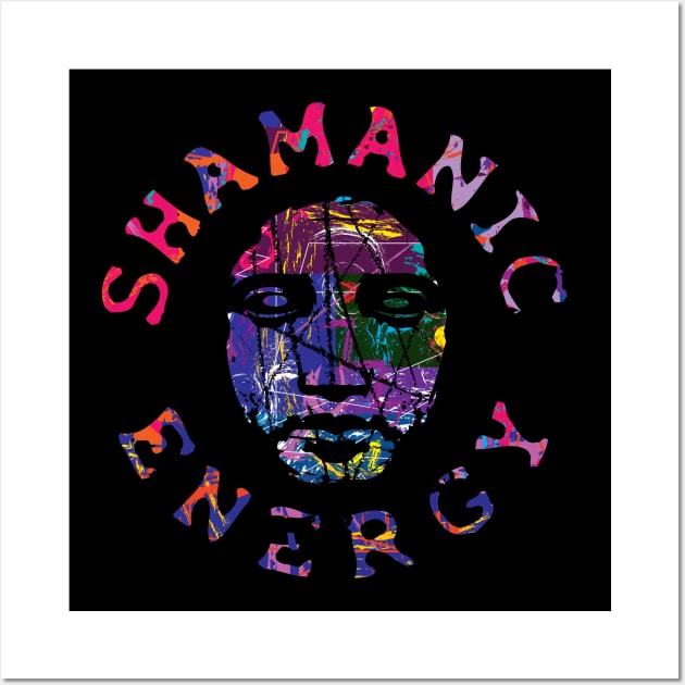 Shamanic Energy Wall Art by jazzworldquest